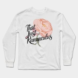 Ranunculus Long Sleeve T-Shirt